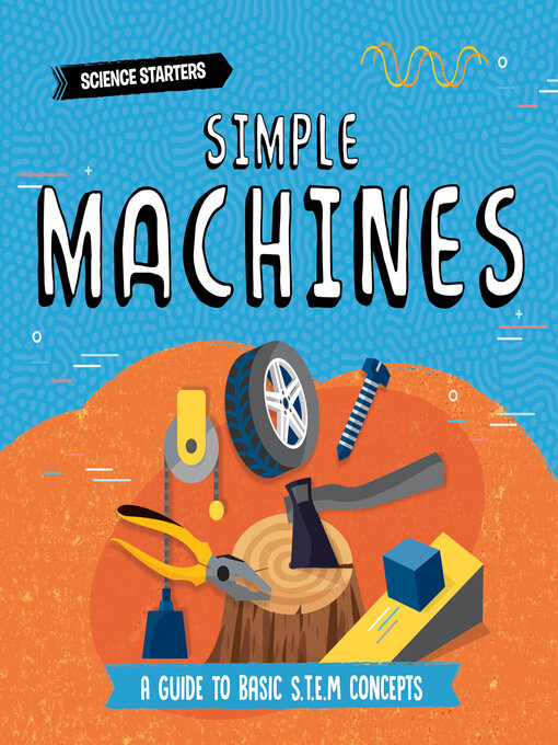 Title details for Simple Machines by Nancy Dickmann - Available